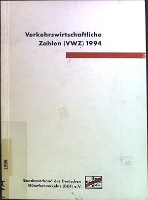 Bild des Verkufers fr Verkehrswirtschaftliche Zahlen (VWZ) 1994 zum Verkauf von books4less (Versandantiquariat Petra Gros GmbH & Co. KG)