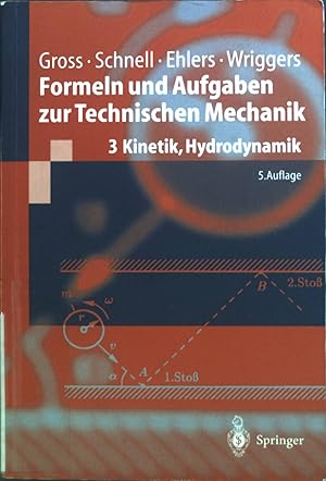 Imagen del vendedor de Formeln und Aufgaben zur technischen Mechanik; Teil: 3., Kinetik, Hydrodynamik a la venta por books4less (Versandantiquariat Petra Gros GmbH & Co. KG)