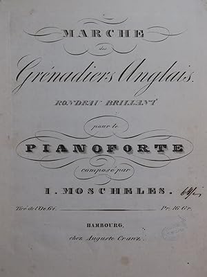 Image du vendeur pour MOSCHELES Ignace Marche des Grenadiers Anglais Piano ca1825 mis en vente par partitions-anciennes