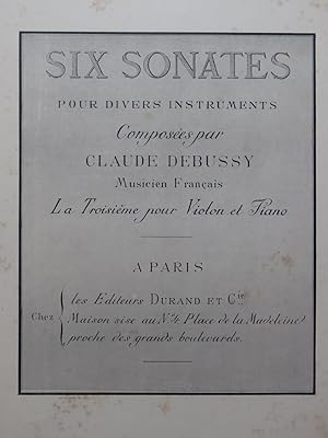 DEBUSSY Claude Six Sonates Violon Piano 1917