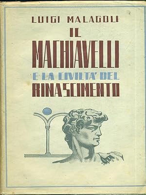 Bild des Verkufers fr Il Machiavelli e la civilta' del rinascimento zum Verkauf von Librodifaccia