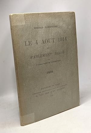 Image du vendeur pour Le 4 aot 1914 au parlement belge --- heures d'histoire mis en vente par crealivres