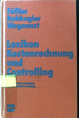 Bild des Verkufers fr Lexikon Kostenrechnung und Controlling. zum Verkauf von books4less (Versandantiquariat Petra Gros GmbH & Co. KG)