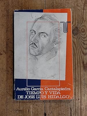 Seller image for TIEMPO Y VIDA DE JOSE LUIS HIDALGO. Prlogo de Julio Maruri. for sale by Carmen Alonso Libros