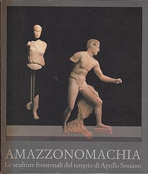 Amazzonomachia: le sculture frontonali del tempio di Apollo Sosiano