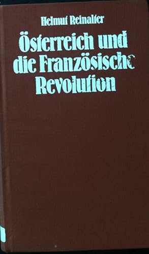 Bild des Verkufers fr sterreich und die Franzsische Revolution. zum Verkauf von books4less (Versandantiquariat Petra Gros GmbH & Co. KG)