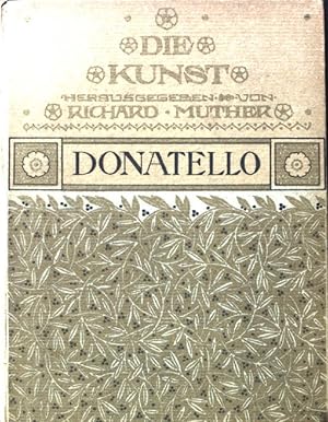 Imagen del vendedor de Donatello; Die Kunst; Sammlung illustrierter Monographien; 46. Band; a la venta por books4less (Versandantiquariat Petra Gros GmbH & Co. KG)