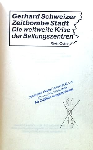 Seller image for Zeitbombe Stadt : die weltweite Krise der Ballungszentren. for sale by books4less (Versandantiquariat Petra Gros GmbH & Co. KG)