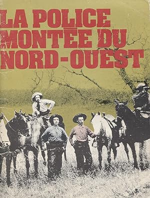 Seller image for La police monte du nord-ouest for sale by Bloody Bulga