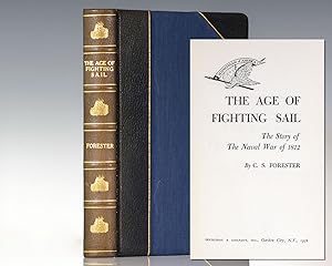 Seller image for The Age of Fighting Sail: The Story of the Naval War of 1812. for sale by Raptis Rare Books
