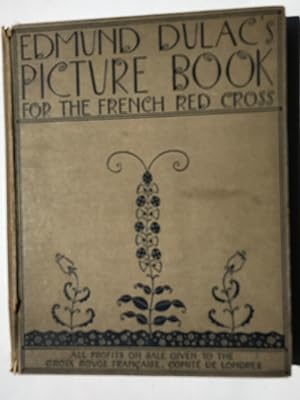 Imagen del vendedor de Edmund Dulac's Picture Book for the French Red Cross a la venta por Beach Hut Books