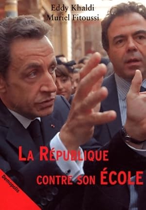 Seller image for La r?publique contre son ?cole - Eddy Khaldi for sale by Book Hmisphres