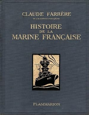 Histoire de la marine française - Claude Farrère