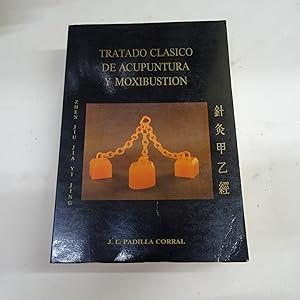 Imagen del vendedor de TRATADO CLASICO DE ACUPUNTURA Y MOXIBUSTION. a la venta por Librera J. Cintas