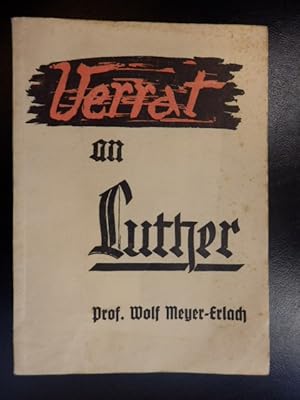 Imagen del vendedor de Verrat an Luther a la venta por Antiquariat Lastovka GbR