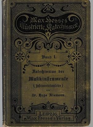 Immagine del venditore per Katechismus der Musikinstrumente. (Kleine Instrumentationslehre) Max Hesse's illustrierte Katechismen, Bd. 1. venduto da Antiquariat Puderbach