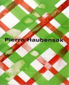 Pierre Haubensak : Arbeiten auf Papier 1977-2002
