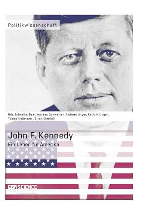 Seller image for John F. Kennedy. Ein Leben fr Amerika for sale by BuchWeltWeit Ludwig Meier e.K.