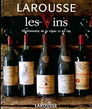Image du vendeur pour Les vins. Dictionnaire de la vigne et du vin - G?rard Debuigne mis en vente par Book Hmisphres