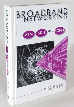 Seller image for Broadband Networking ATM, Adh and SONET: ATM, SDH and SONET (Communications Engineering Library) for sale by AJ Scruffles