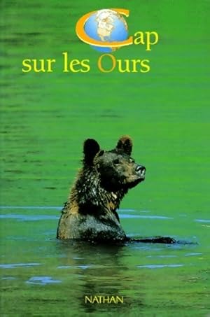 Cap sur les ours - Catherine Marion