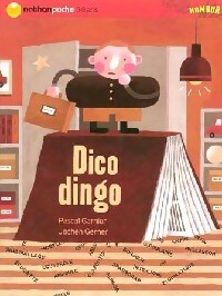 Image du vendeur pour Dico dingo - Pascal Garnier mis en vente par Book Hmisphres