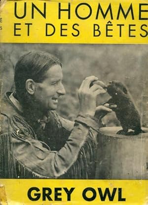 Un homme et des b?tes - Grey Owl