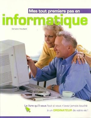 Image du vendeur pour Mes tout premiers pas en informatique - Servane Heudiard mis en vente par Book Hmisphres