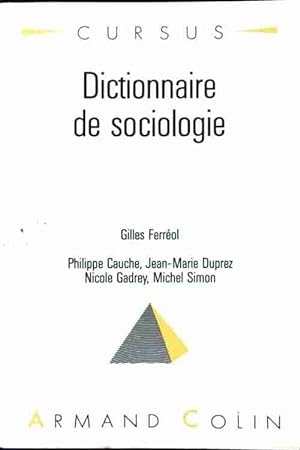 Dictionnaire de sociologie - Gilles Ferr?ol