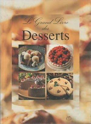 Image du vendeur pour Le grand livre des desserts - Isabelle De Tinguy mis en vente par Book Hmisphres