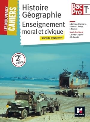 Image du vendeur pour Les nouveaux cahiers - histoire-g?ographie-emc - Terminale bac pro - Laurent Blan?s mis en vente par Book Hmisphres