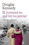 Seller image for El moment en qu tot va canviar for sale by Agapea Libros