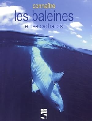 Connaître les baleines et les cachalots - Maxime Boissée
