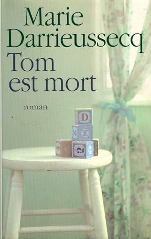Image du vendeur pour Tom est mort - Marie Darrieussecq mis en vente par Book Hmisphres