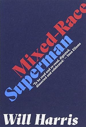 Bild des Verkufers fr Mixed-race Superman by Will Harris (author) [Paperback ] zum Verkauf von booksXpress