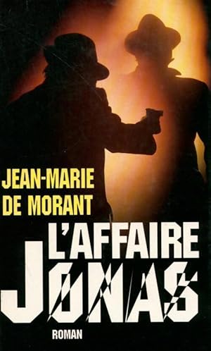 Bild des Verkufers fr L'affaire Jonas - Jean-Marie De Morant zum Verkauf von Book Hmisphres