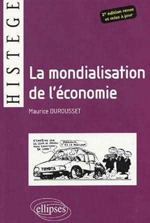 La mondialisation de l'?conomie - Maurice Durousset
