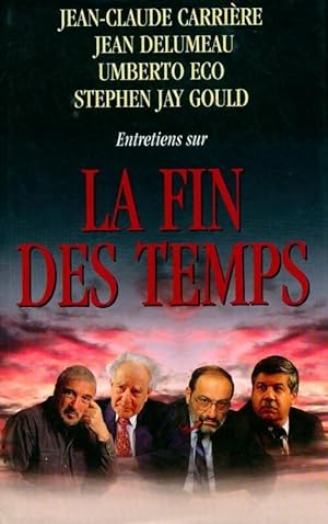 Imagen del vendedor de Entretiens sur la fin des temps - Jean-Claude Carri?re a la venta por Book Hmisphres