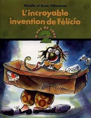 Bild des Verkufers fr L'incroyable invention de f?licio - Anne Villeneuve zum Verkauf von Book Hmisphres