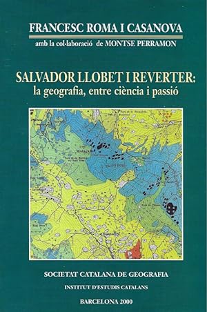 Imagen del vendedor de SALVADOR LLOBET I REVERTER. La Geografia entre la cincia i la passi a la venta por LLIBRERIA TECNICA