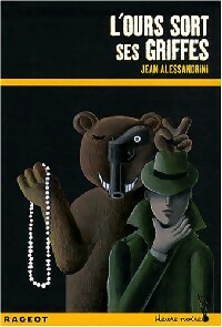 Seller image for L'ours sort ses griffes - Jean Alessandrini for sale by Book Hmisphres