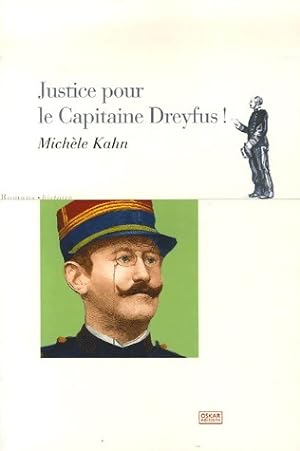 Image du vendeur pour Justice pour le capitaine Dreyfus - Mich?le Kahn mis en vente par Book Hmisphres