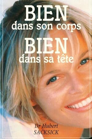 Seller image for Bien dans son corps, bien dans sa t?te - Hubert Sacksick for sale by Book Hmisphres