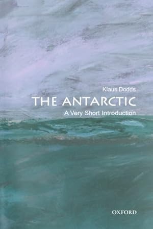 Immagine del venditore per The Antarctic: A Very Short Introduction (Very Short Introductions) by Dodds, Klaus [Paperback ] venduto da booksXpress