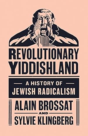 Bild des Verkufers fr Revolutionary Yiddishland: A History of Jewish Radicalism [Hardcover ] zum Verkauf von booksXpress