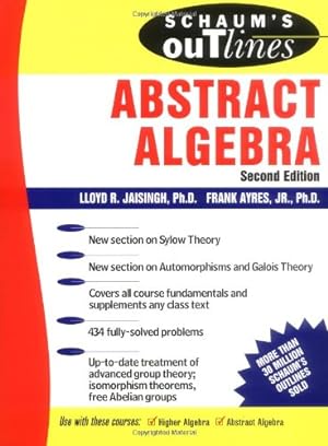 Seller image for Schaum's Outline of Abstract Algebra (Schaum's Outlines) by Jaisingh, Lloyd R., Ayres Jr., Frank [Paperback ] for sale by booksXpress