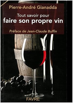 Tout savoir pour faire son propre vin