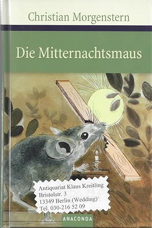 Die Mitternachtsmaus - Galgenlieder und Gedichte ausgewählt von Kim Landgraf