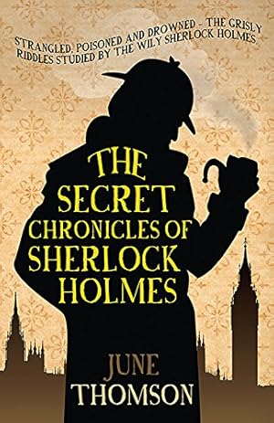 Immagine del venditore per The Secret Chronicles of Sherlock Holmes (Sherlock Holmes Collection) by Thomson, June [Paperback ] venduto da booksXpress