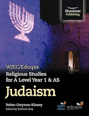 Imagen del vendedor de WJEC/Eduqas Religious Studies for A Level Year 1 & AS - Judaism [Soft Cover ] a la venta por booksXpress